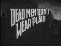 DEAD MEN DON'T WEAR PLAID